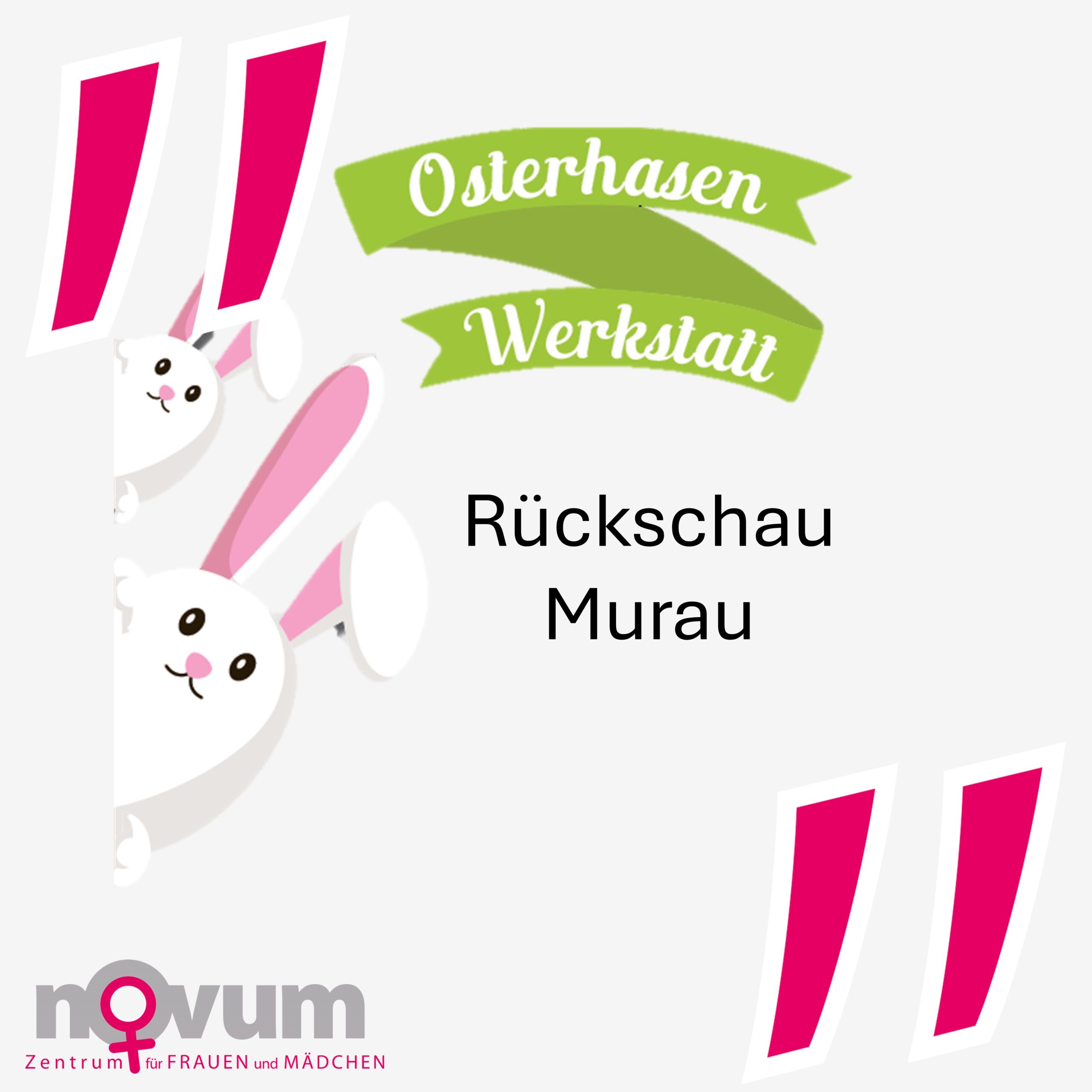 Rückschau Osterhasenwerkstatt Murau